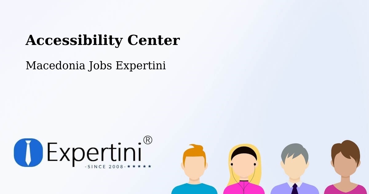 Accessibility Statement – Šipkovica - Macedonia Jobs Expertini