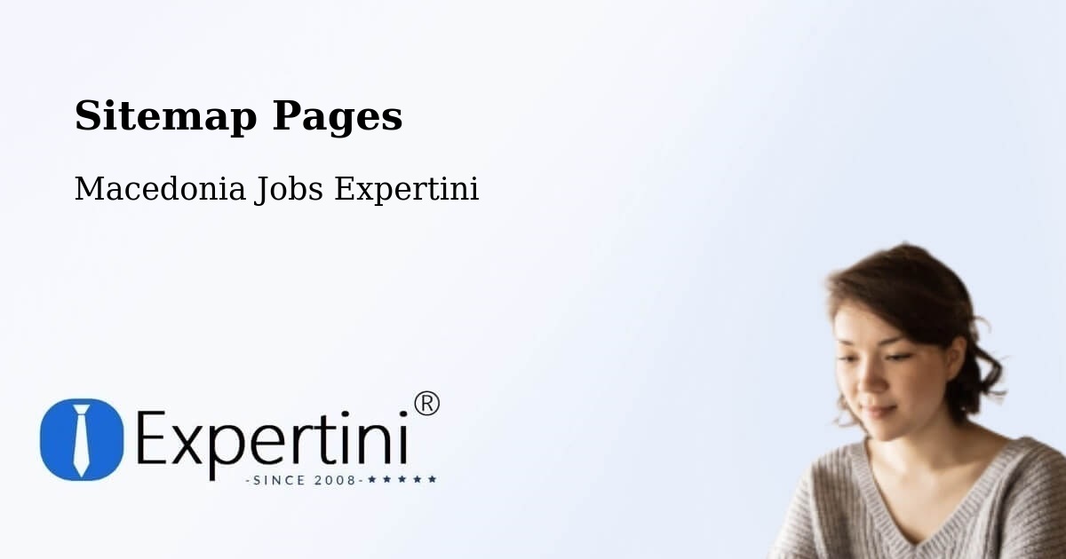 Sitemap Pages - Šipkovica - Macedonia Jobs Expertini