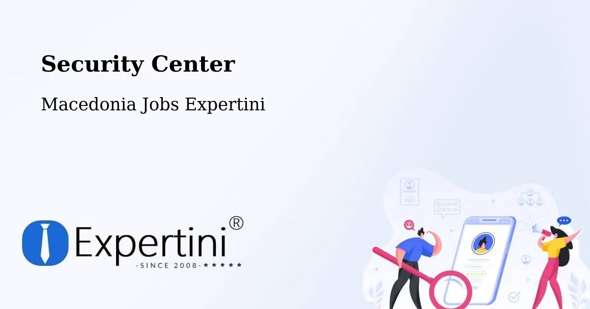 Security & Compliance – Šipkovica - Macedonia Jobs Expertini