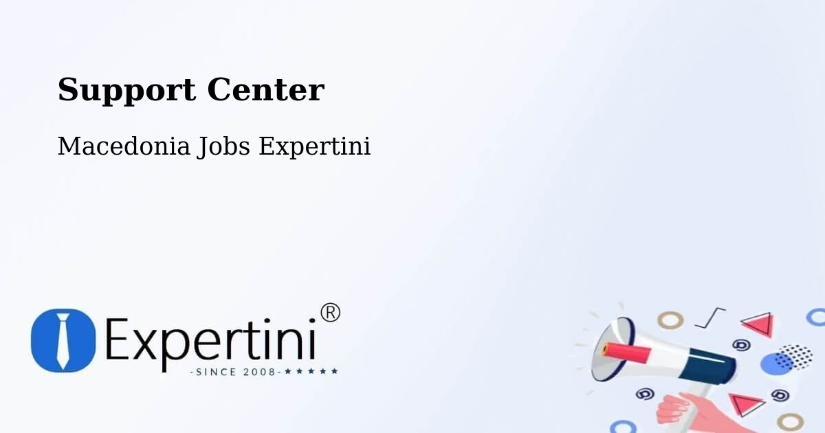 Support Services – Šipkovica - Macedonia Jobs Expertini